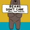 Mountaineers Books Home Page Bears Don't Care About Your Problems
